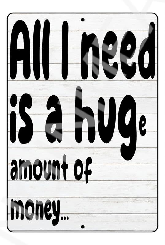 All I Need Is A Hug Funny Sign Weatherproof Aluminum