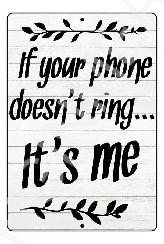 If Your Phone Doesn't Ring Funny Sign Weatherproof Aluminum