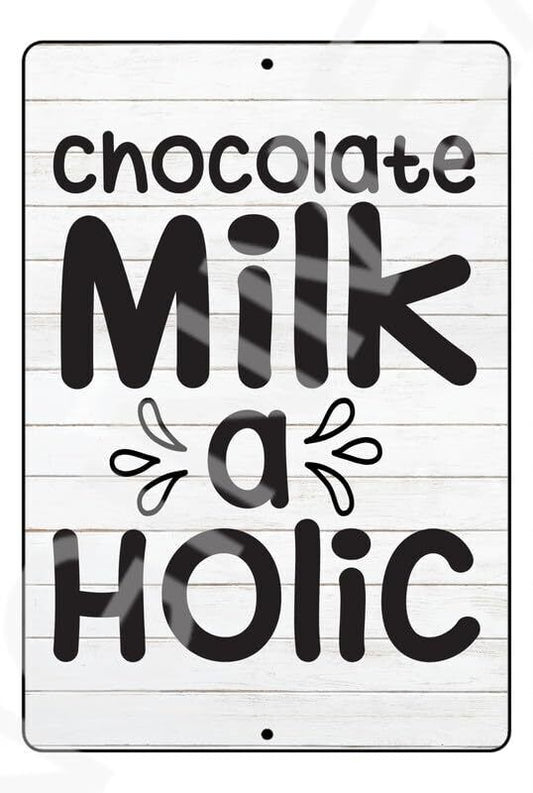 Chocolate Milk A Holic FunnyBaby's Room Sign Weatherproof Aluminum