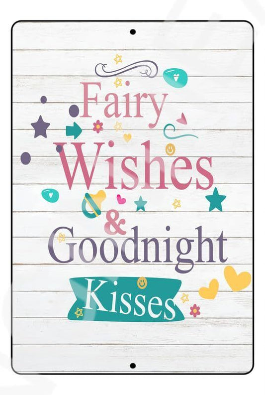 Fairy Wishes And Goodnight Kisses Baby's Room Sign Weatherproof Aluminum 8" x 12