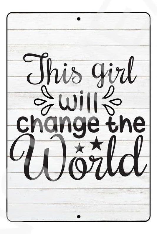 This Girl Will Change The World Baby's Room Sign Weatherproof Aluminum