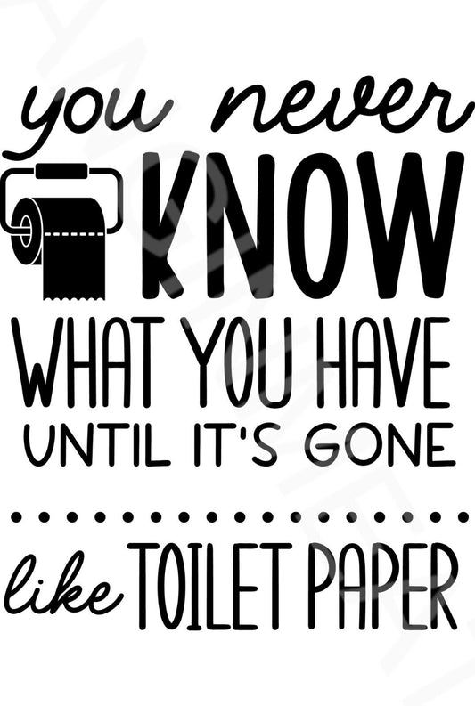 You Never Know What You Have Funny Bathroom Sign  Aluminum Metal Sign