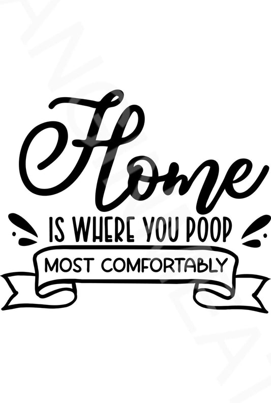 Home Is Where You Poop Funny Bathroom Sign  Aluminum Metal Sign