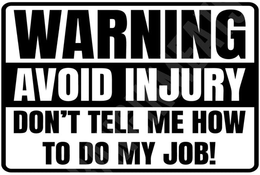 Warning To Avoid Injury Funny Sign  Aluminum Metal Sign