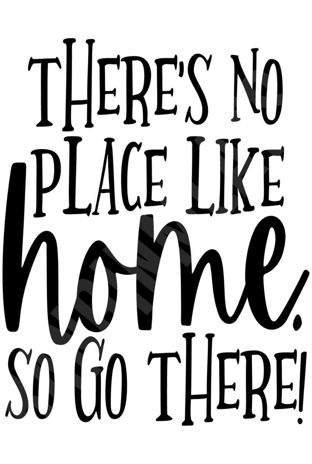 There's No Place Like Home So Go There Funny Sign  Aluminum Metal Sign