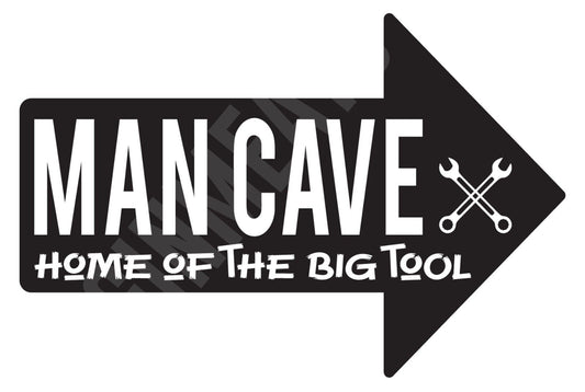 Man Cave Home Of The Big Tool Funny  Aluminum Metal Sign