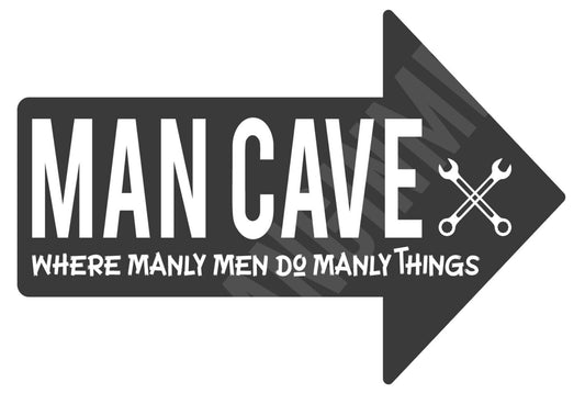 Man Cave Where Manly Men Do Manly Things Funny  Aluminum Metal Sign