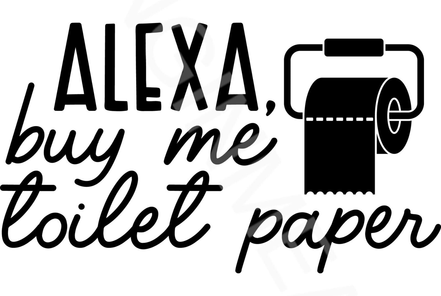 Alexa Buy Me Toilet Paper Funny Bathroom Sign  Aluminum Metal Sign