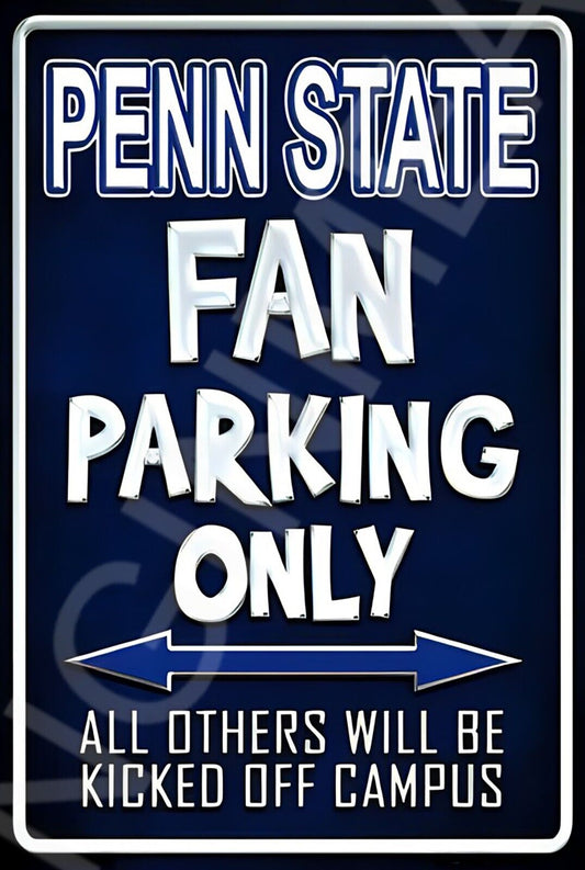 Penn State Fan Parking Only Funny Sign Weatherproof Aluminum 8"x12"