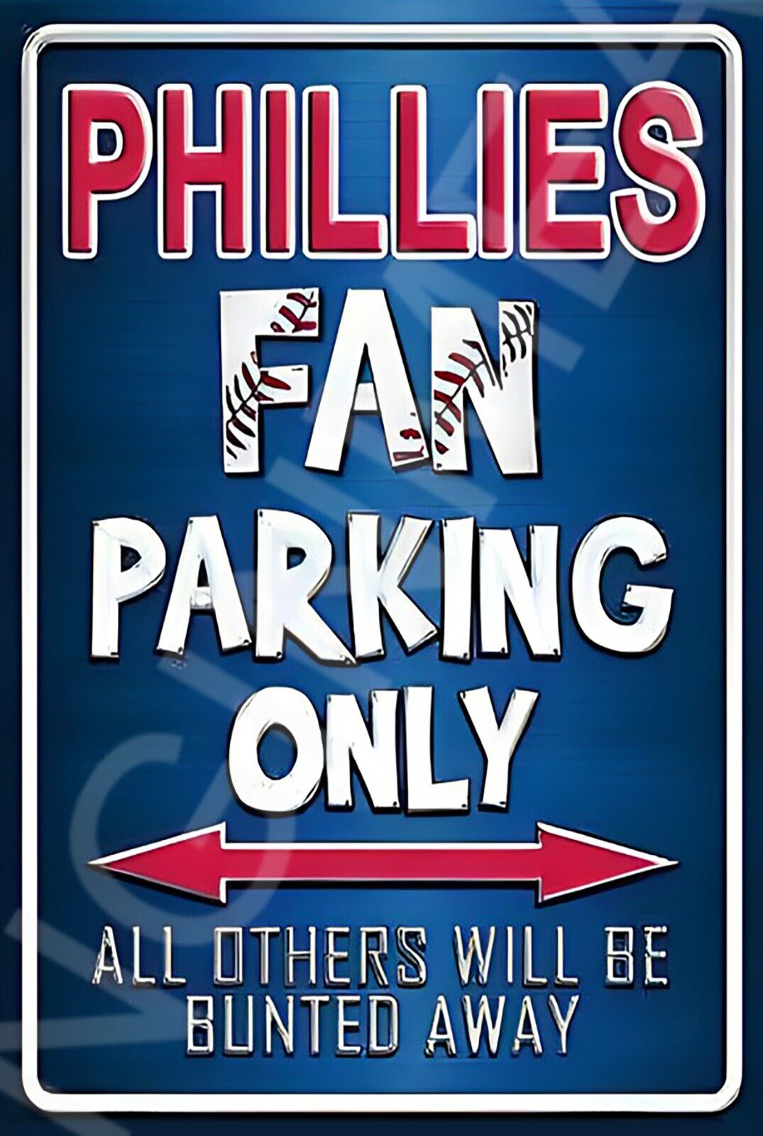 Phillies Fan Parking Only Funny Sign Weatherproof Aluminum 8"x12"