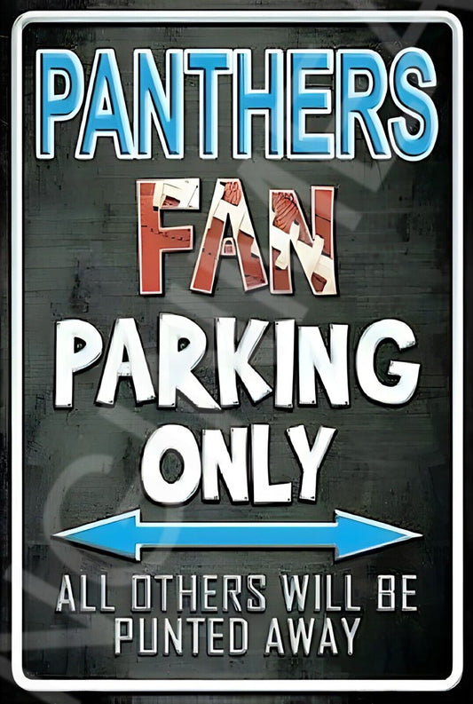 Panthers Fan Parking Only Funny Sign Weatherproof Aluminum 8"x12"