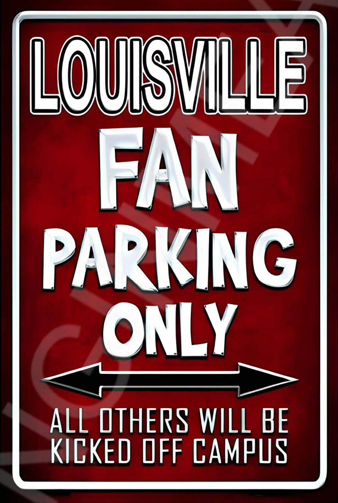 Louisville Fan Parking Only Funny Sign Weatherproof Aluminum 8"x12"