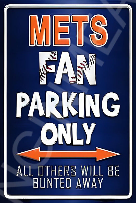 Mets Fan Parking Only Funny Sign Weatherproof Aluminum 8"x12"