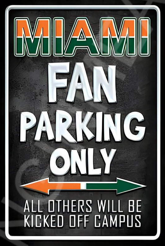 Miami Fan Parking Only Funny Sign Weatherproof Aluminum 8"x12"