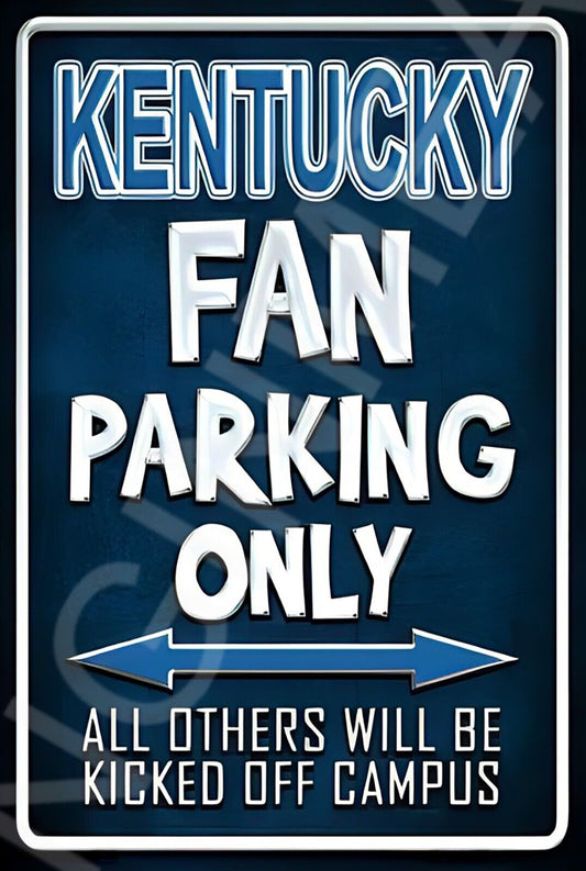 Kentucky Fan Parking Only Funny Sign Weatherproof Aluminum 8"x12"