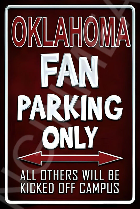 Oklahoma Fan Parking Only Funny Sign Weatherproof Aluminum 8"x12"