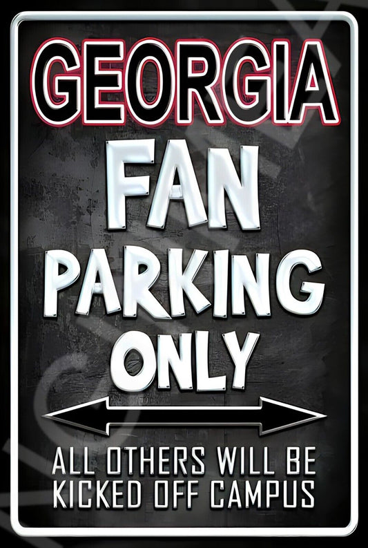 Georgia Fan Parking Only Funny Sign Weatherproof Aluminum 8"x12"