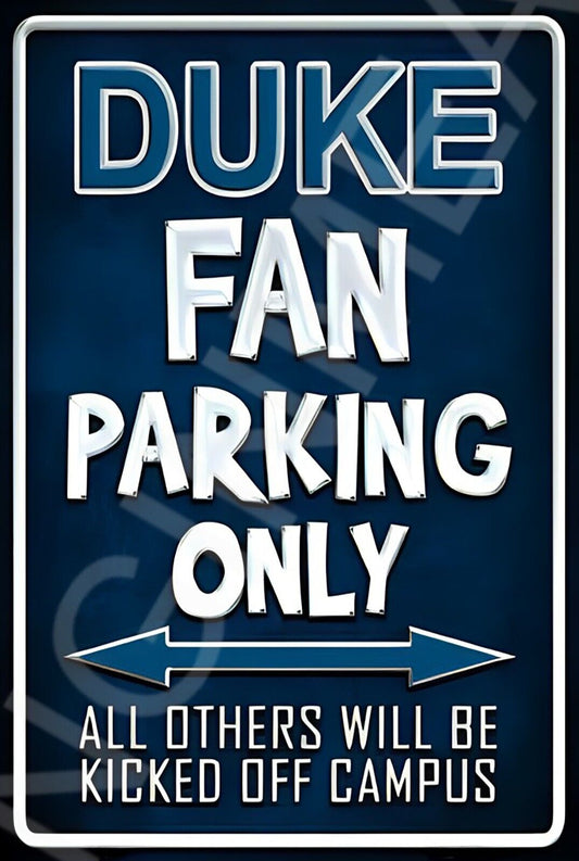 Duke Fan Parking Only Funny Sign Weatherproof Aluminum 8"x12"