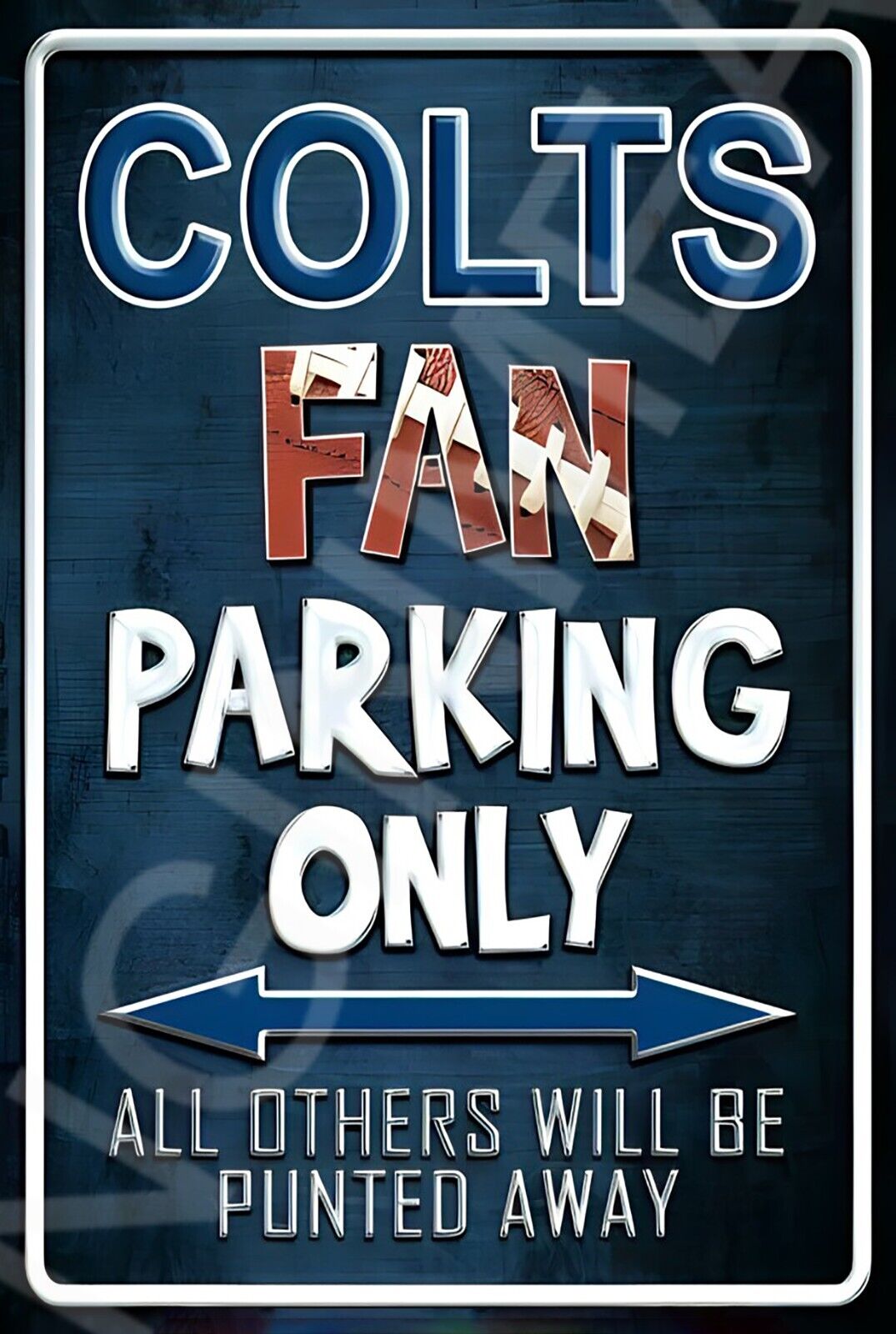 Colts Fan Parking Only Funny Sign Weatherproof Aluminum 8"x12"