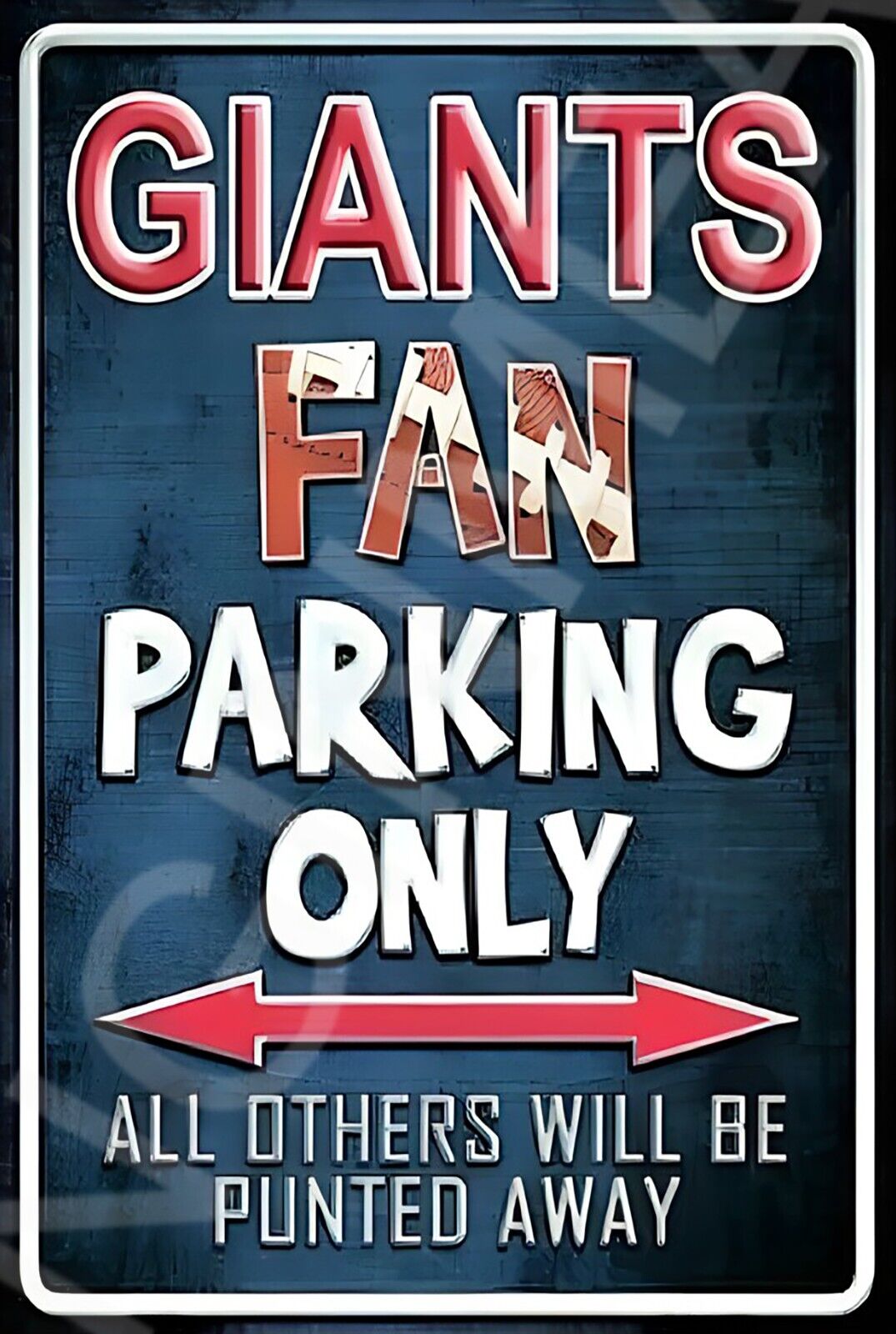 Giants Fan Parking Only Funny Sign Weatherproof Aluminum 8"x12"