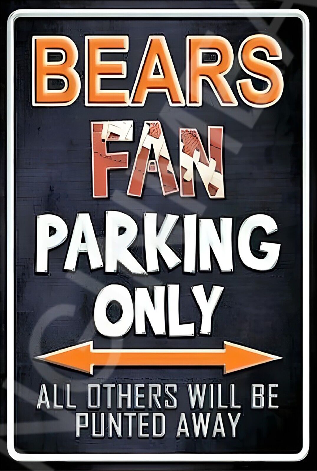 Bears Fan Parking Only Funny Sign Weatherproof Aluminum 8"