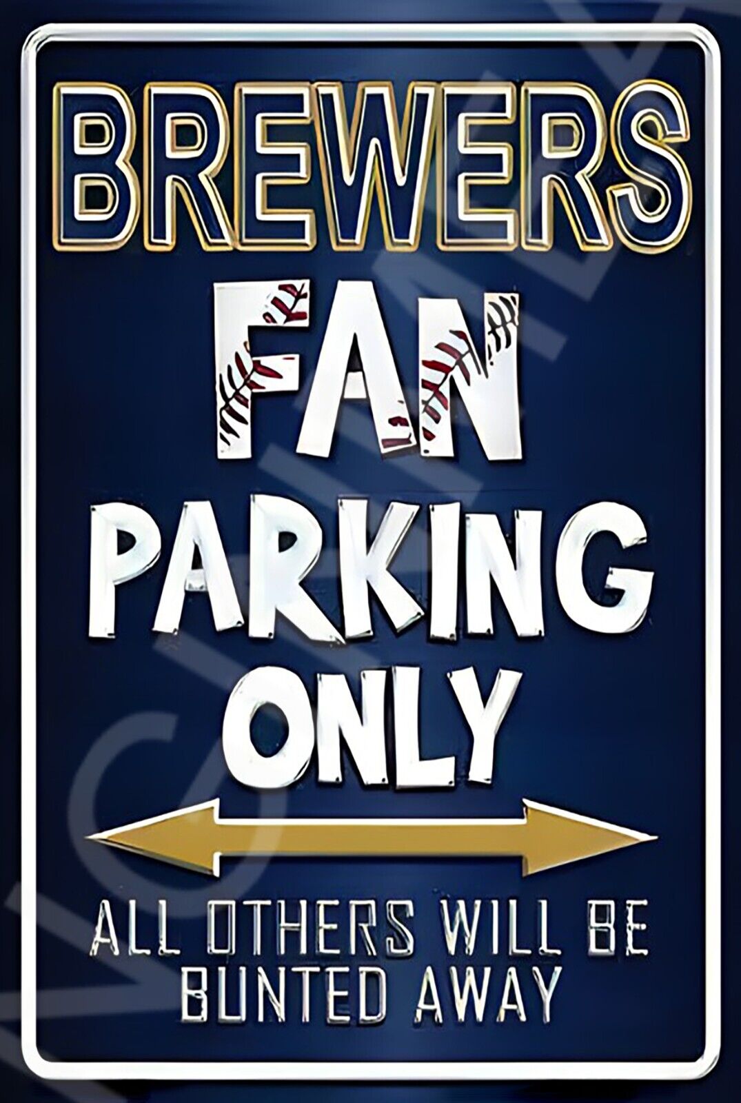 Brewers Fan Parking Only Funny Sign Weatherproof Aluminum 8"