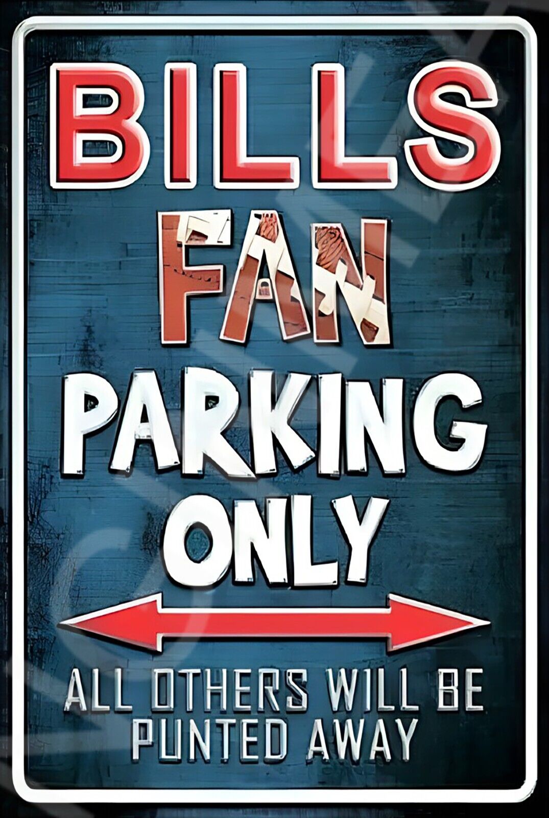 Bills Fan Parking Only Funny Sign Weatherproof Aluminum 8"