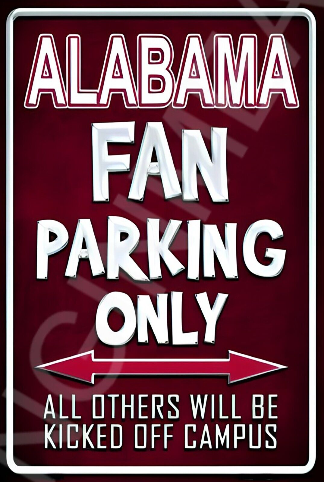 Alabama Fan Parking Only Funny Sign Weatherproof Aluminum 8"