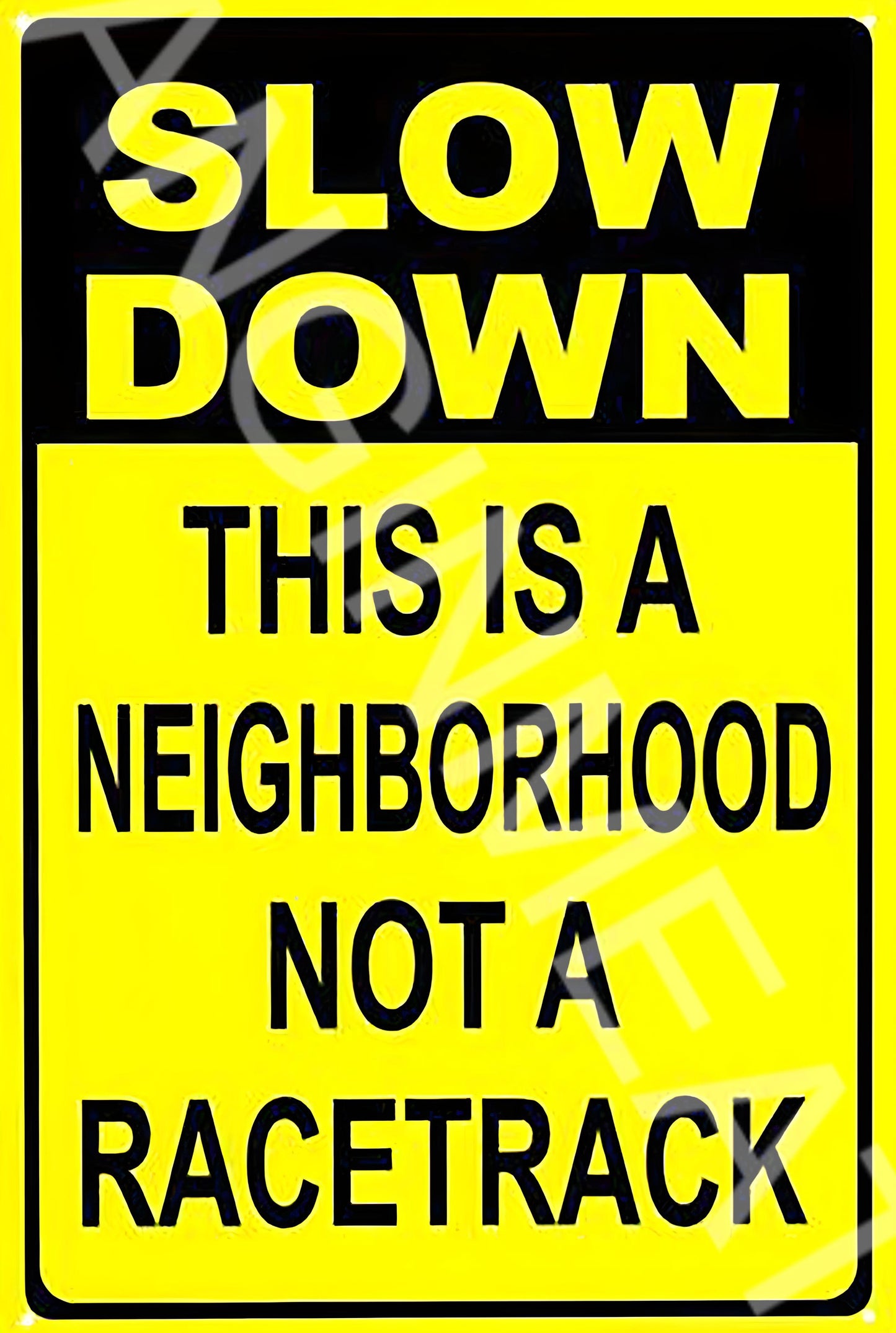 Slow Down Not A Racetrack Funny  Aluminum Metal Sign