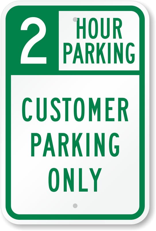 2 Hour Customer Parking Aluminum Weatherproof  Sign p00010