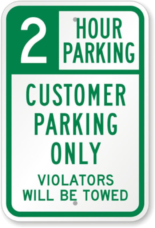 2 Hour Customer Parking Aluminum Weatherproof  Sign p00009