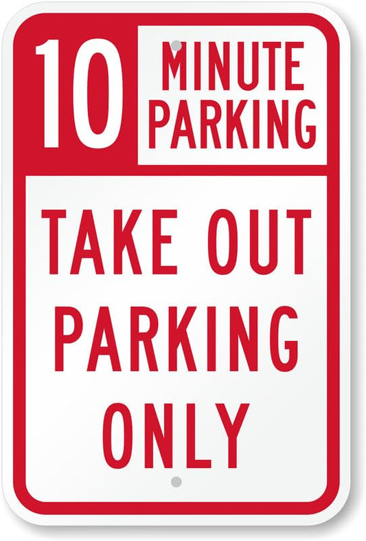 10 Minutes Parking Aluminum Weatherproof  Sign p00041