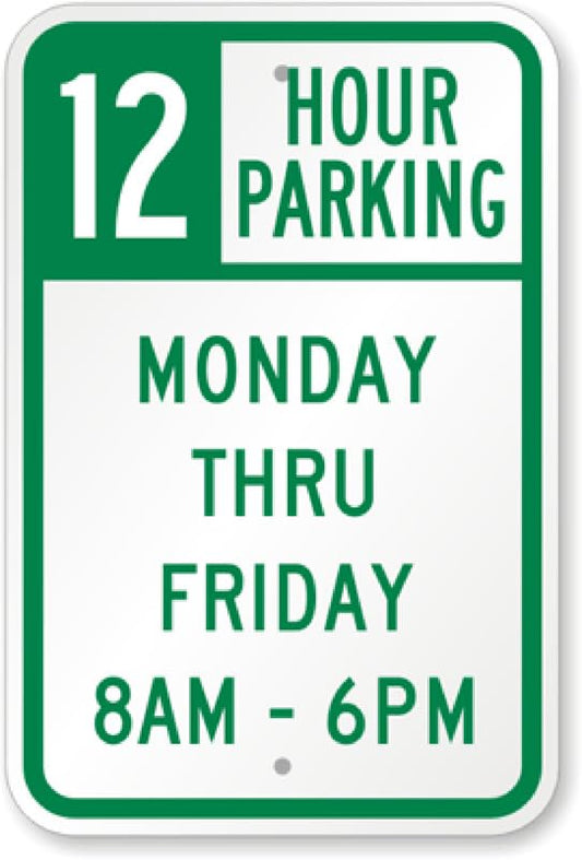 12 Hour Parking Aluminum Weatherproof  Sign p00047