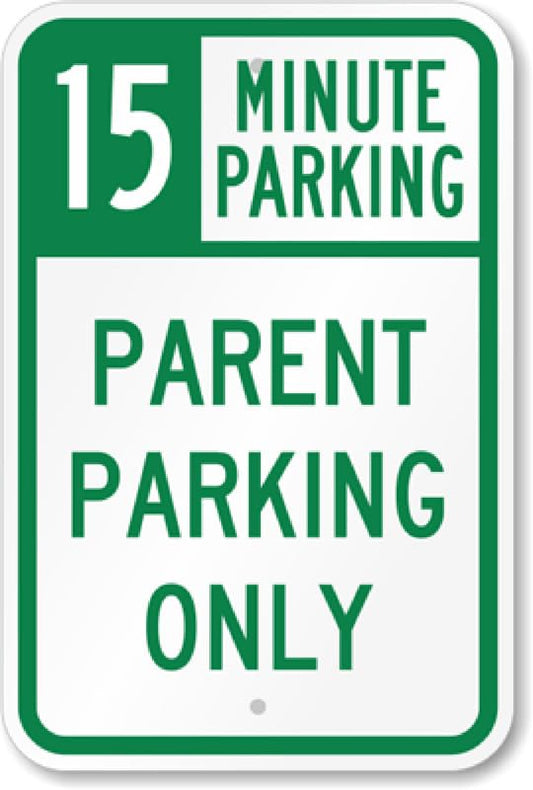 15 Minute Parking Aluminum Weatherproof  Sign p00054