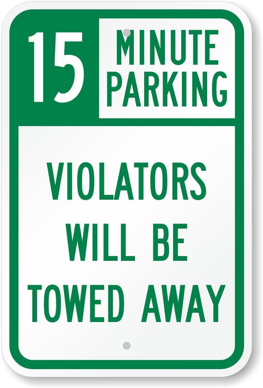 15 Minute Parking Aluminum Weatherproof  Sign p00056