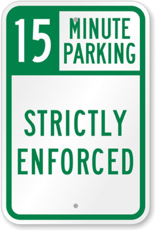 15 Minute Parking Aluminum Weatherproof  Sign p00057