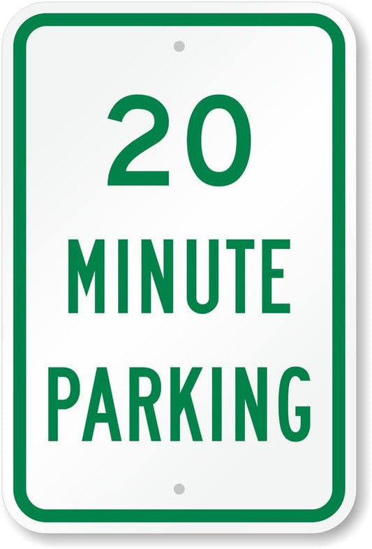 20 Minute Parking Aluminum Weatherproof  Sign p00062