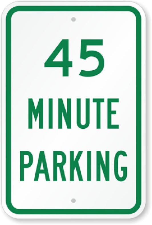 45 Minute Parking Aluminum Weatherproof  Sign p00087