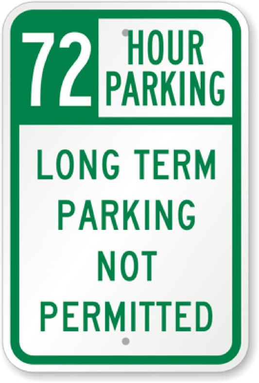 72 Hour Parking Aluminum Weatherproof  Sign p00098