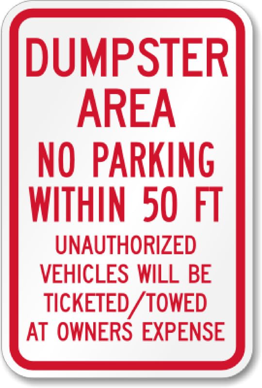 Aluminum Dumpster Area Parking Aluminum Weatherproof  Sign p00398