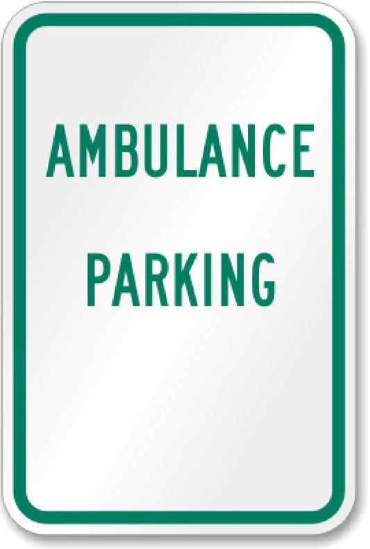 Ambulance Reserved Parking Aluminum Weatherproof  Sign p00447