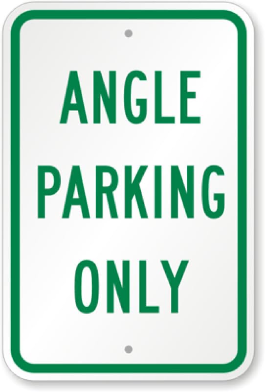 Angle Parking Only Aluminum Weatherproof  Sign p00452