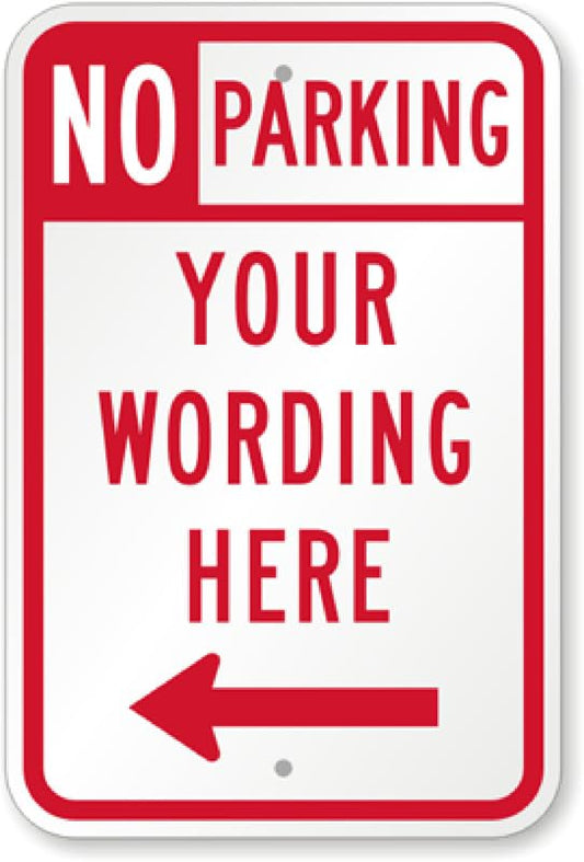 Arrow No Parking Aluminum Weatherproof  Sign p00482