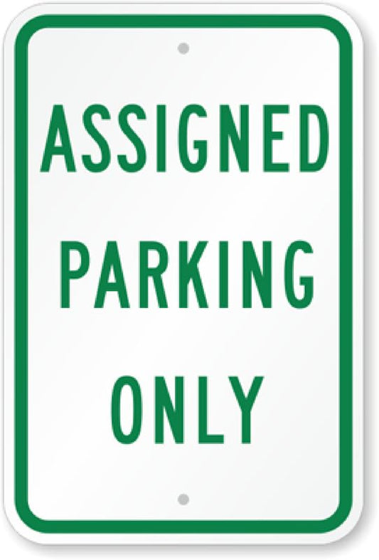 Assigned Parking Only Aluminum Weatherproof  Sign p00503