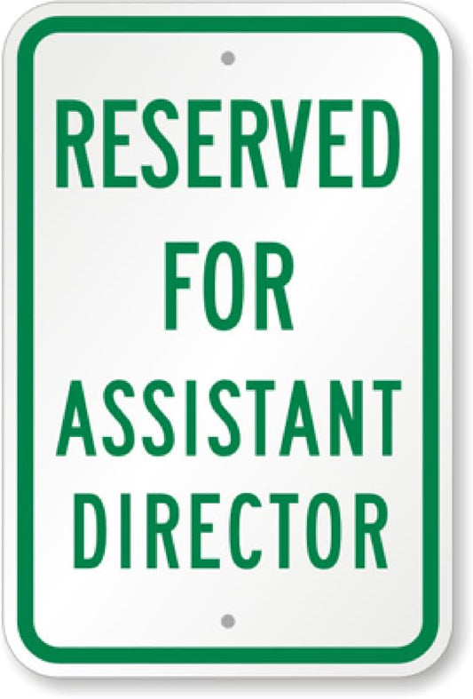 Assistant Director Parking Aluminum Weatherproof  Sign p00506