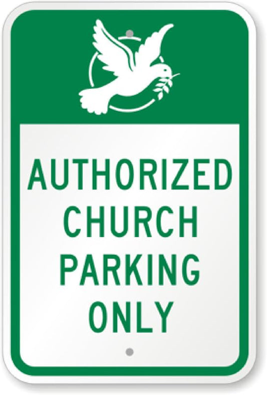 Authorized Church Parking Only Aluminum Weatherproof  Sign p00524