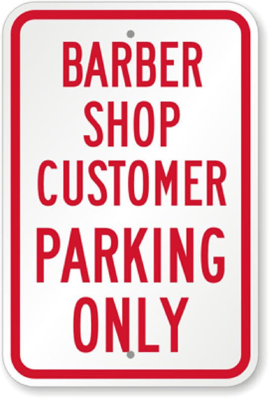 Barber Shop Customer Parking Aluminum Weatherproof  Sign p00558