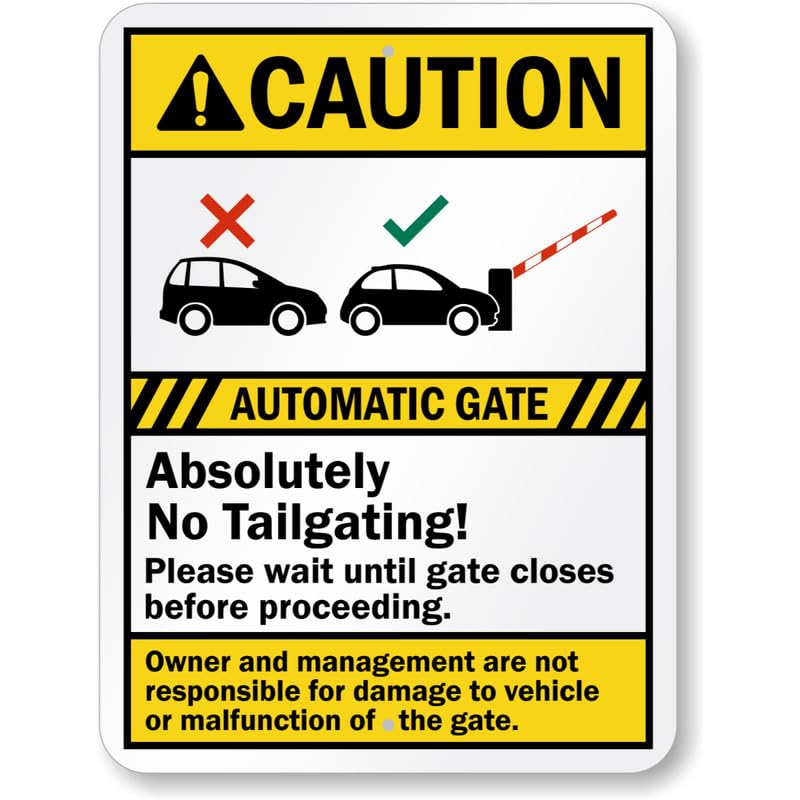 Automatic Gates Absolutely No Tailgating Caution Aluminum Weatherproof Sign p1002