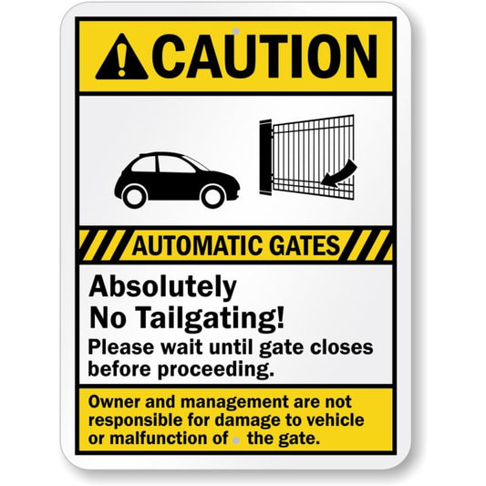 Automatic Gates No Tailgating Caution Aluminum Weatherproof Sign p1005