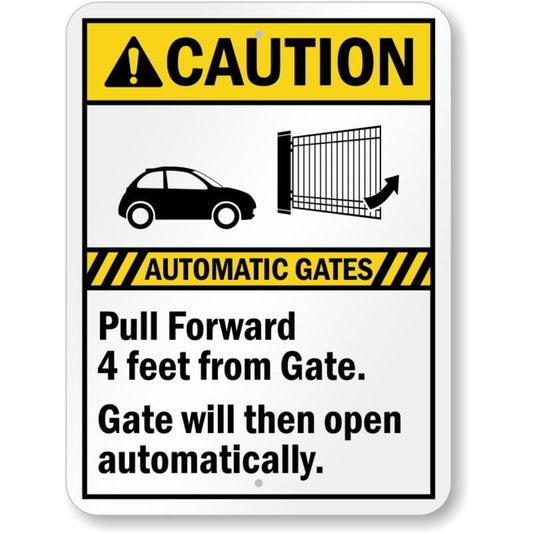 Automatic Gates Pull Forward 4Ft Gate Caution Aluminum Weatherproof Sign p1008